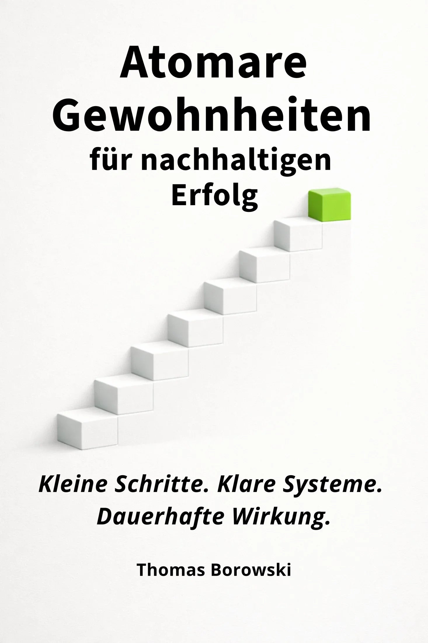 Okładka książki Atomare Gewohnheiten, białe schody z zielonym stopniem, minimalistyczny design