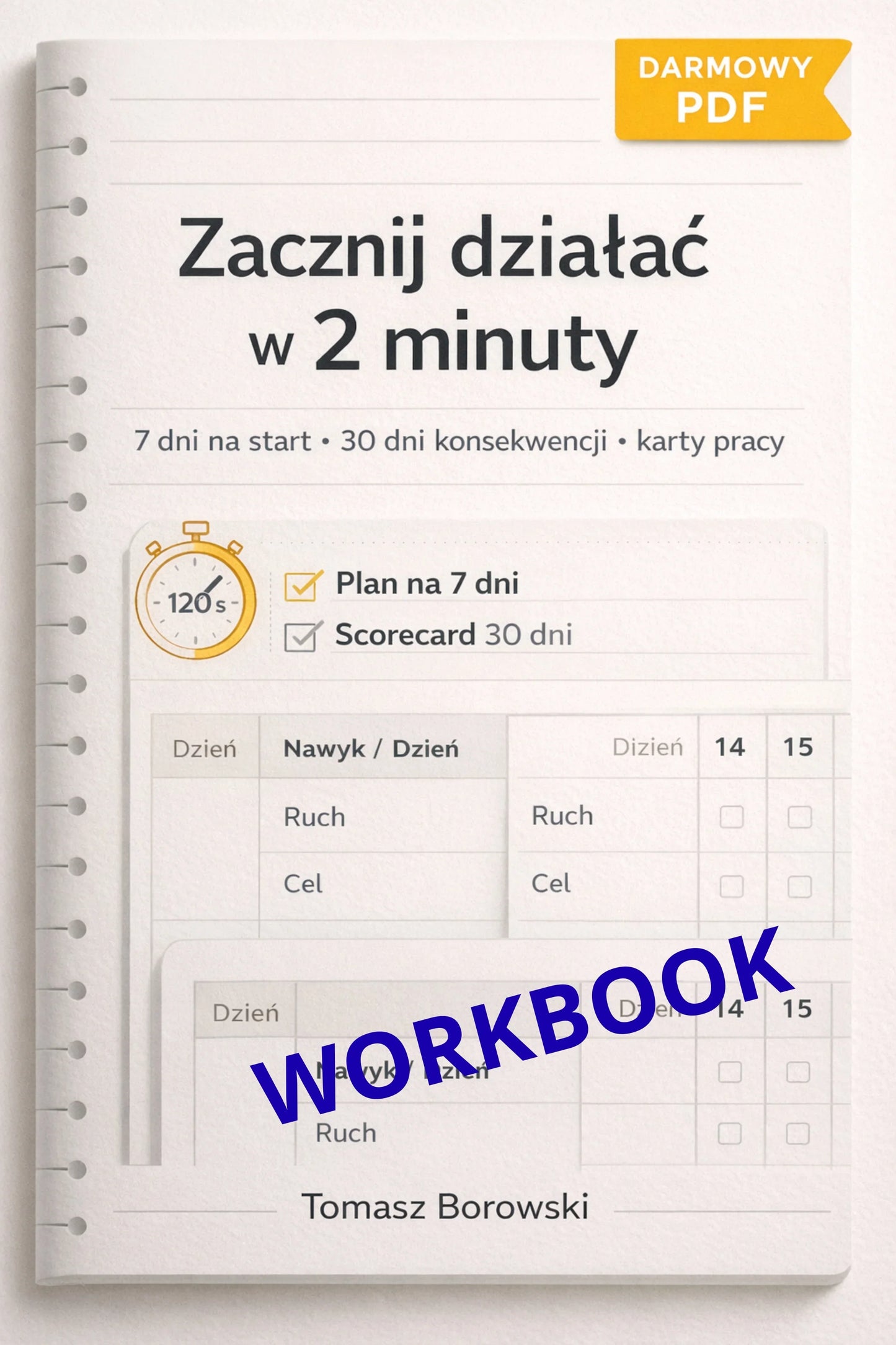 Okładka PDF: Zaczynij działać w 2 minuty, plan na 7 dni, karty pracy, darmowy workbook